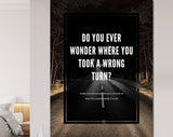 Wrong Turn Canvas Print // Do You Ever Wonder Where You Took A Wrong Turn? // Canvas Wall Decor