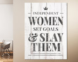 Independent Woman Canvas Print // Feminist Poster Art // Inspirational Modern Art // Farmhouse Decor // Women Set Goals And Slay Them