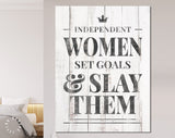 Independent Woman Canvas Print // Feminist Poster Art // Inspirational Modern Art // Farmhouse Decor // Women Set Goals And Slay Them