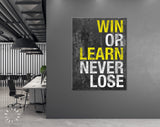 Never Lose Canvas Print // Win or Learn Never Lose // Gym Wall Art // Office and Home Wall Art // Motivational Wall Decor