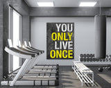 Only Once Canvas Print // You Live Only Once // Gym Wall Art // Office and Home Wall Art // Motivational Wall Decor