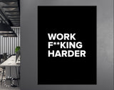 Work Harder Canvas Print // Office Wall Art // Motivational Wall Decor // Inspirational Saying Print // Work F**king Harder