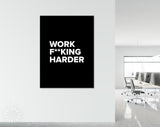 Work Harder Canvas Print // Office Wall Art // Motivational Wall Decor // Inspirational Saying Print // Work F**king Harder