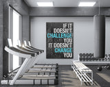 Challenge Canvas Print // If It Doesn't Challenge You It Doesn't Change You // Gym Wall Art // Office Wall Art // Motivational Wall Decor