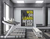 Never Lose Canvas Print // Win or Learn Never Lose // Gym Wall Art // Office and Home Wall Art // Motivational Wall Decor