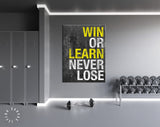 Never Lose Canvas Print // Win or Learn Never Lose // Gym Wall Art // Office and Home Wall Art // Motivational Wall Decor