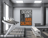 Burn Calories Canvas Print // Excuses Do Not Burn Calories // Gym Wall Art // Office and Home Wall Art // Motivational Wall Decor