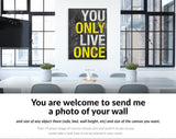 Only Once Canvas Print // You Live Only Once // Gym Wall Art // Office and Home Wall Art // Motivational Wall Decor