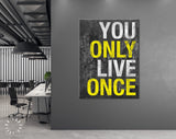 Only Once Canvas Print // You Live Only Once // Gym Wall Art // Office and Home Wall Art // Motivational Wall Decor