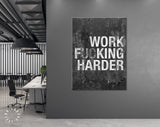 Work Harder Canvas Print // Gym Wall Art // Office Wall Art // Motivational Wall Decor // Inspirational Saying Print // Work F**king Harder