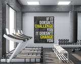 Gym Challenge Canvas Print // If It Doesn't Challenge You It Doesn't Change You // Gym Wall Art // Office Wall Art / Motivational Wall Decor