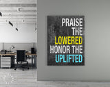 Motivational Canvas Print // Praise The Lowered Honor The Uplifted // Gym Wall Art // Office and Home Wall Art // Motivational Wall Decor