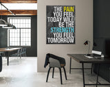 Strength Canvas Print // Gym Wall Art // Office and Home Wall Art // The Pain You Feel Today Will Be The Strength You Feel Tomorrow