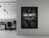 Maturity Quote Canvas Print // Canvas Office Decor Entrepreneur Motivation // Motivational Wall Art // Philosophy quotes wall art