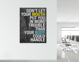 Revolver Movie Quote Canvas Print // Don't Let Your Mouth Put You In More Trouble Than Your Body Could Handle // Revolver 2005 // Wife Gift
