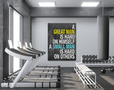 Great Man Canvas Print // A Great Man Is Hard On Himself A Small Man Is Hard On Others — Confucius // Gym Wall Art // Motivational Quote