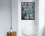 Skydiving Canvas Print // If At First You Don't Succeed Skydiving Is Not For You // Motivational Quote // Success Inspiration