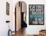 Skydiving Canvas Print // If At First You Don't Succeed Skydiving Is Not For You // Motivational Quote // Success Inspiration