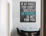 Skydiving Canvas Print // If At First You Don't Succeed Skydiving Is Not For You // Motivational Quote // Success Inspiration