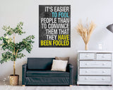 Mark Twain Quote Canvas Print // It's Easier To Fool People Than To Convince Them That They Have Been Fooled // Mark Twain Quote Wall Art