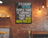 Mark Twain Quote Canvas Print // It's Easier To Fool People Than To Convince Them That They Have Been Fooled // Mark Twain Quote Wall Art